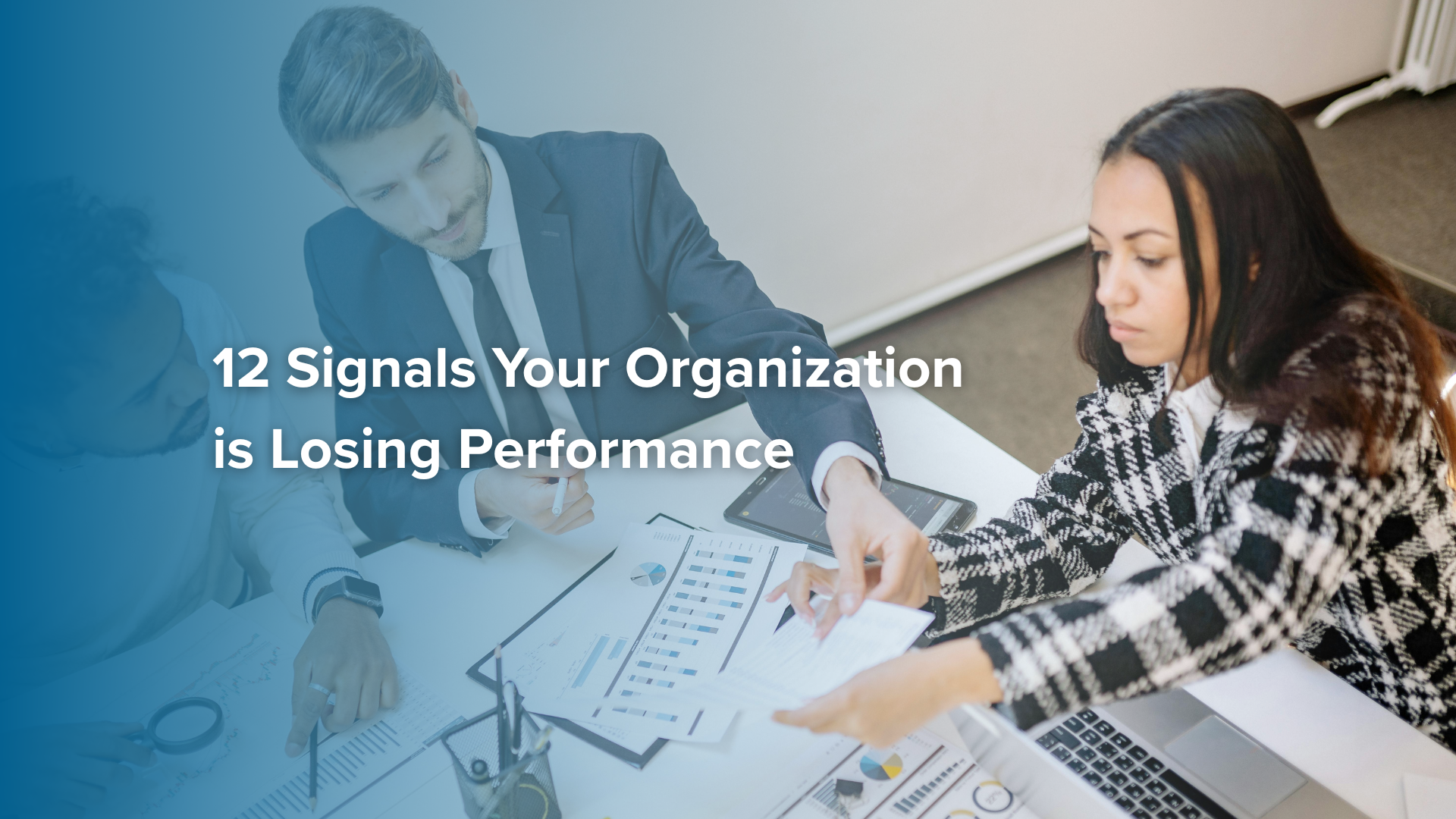 12 Signals Your Organization is Losing Performance
